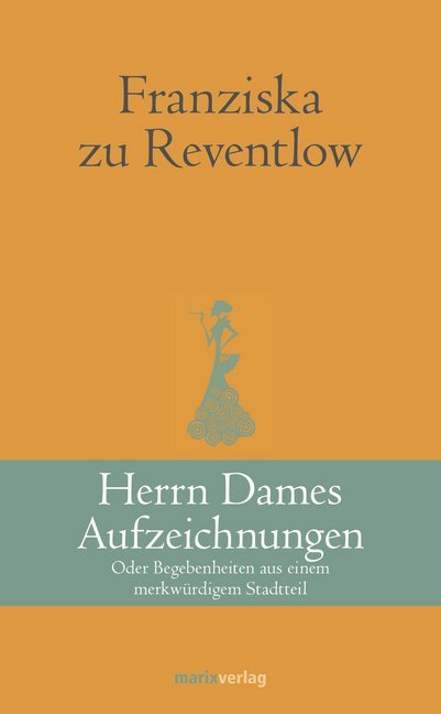 Herrn Dames Aufzeichnungen (Franziska Zu Reventlow)