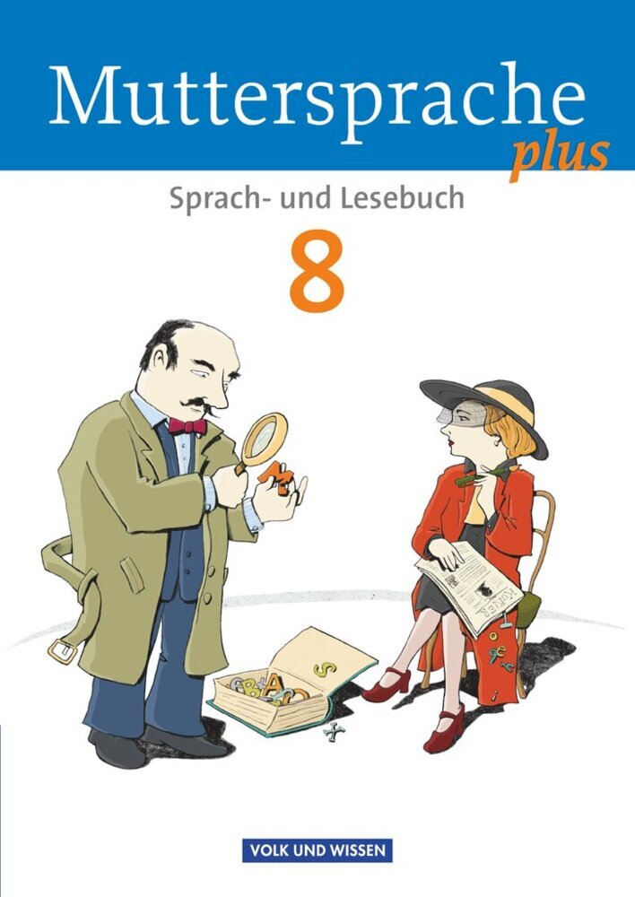 Muttersprache plus - Allgemeine Ausgabe 2012 für Berlin, Brandenburg, Mecklenburg-Vorpommern, Sachsen-Anhalt, Thüringen - 8. Schuljahr (Luzia Scheuringer-Hillus)