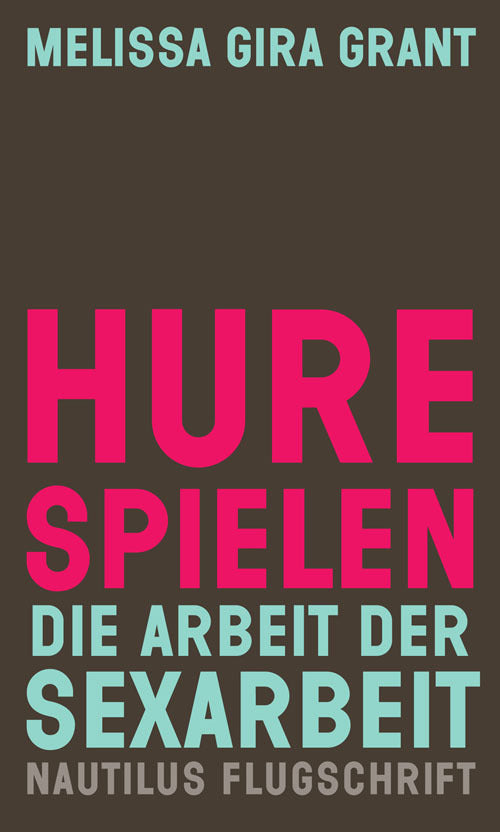 Hure spielen (Melissa Gira Grant)