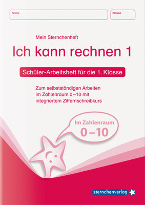 Ich kann rechnen 1, Schülerarbeitsheft für die 1. Klasse (DIN A5) (Sternchenverlag Gmbh)