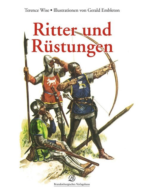 Ritter und Rüstungen (Terence Wise)