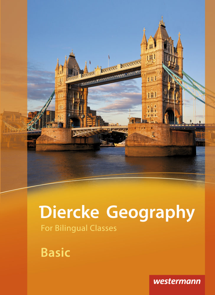 Diercke Geography For Bilingual Classes - Ausgabe 2015 (Verena Hundertmark)
