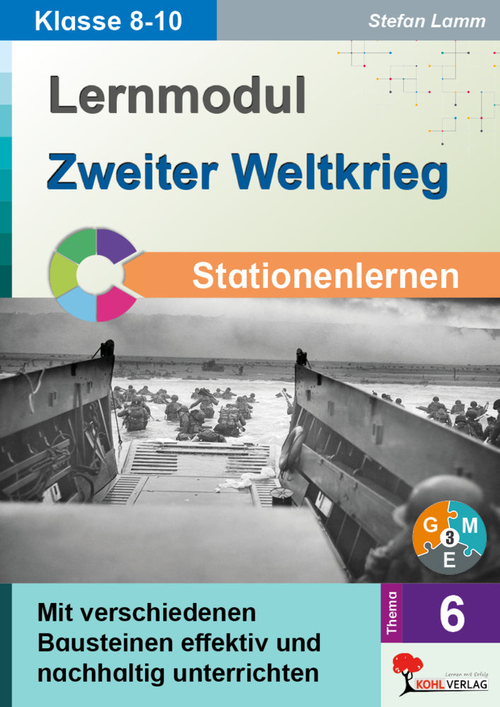 Lernmodul 6: Zweiter Weltkrieg / Stationenlernen (Stefan Lamm)