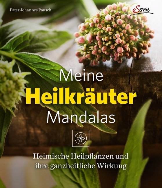 Meine Heilkräutermandalas (Johannes Pausch)
