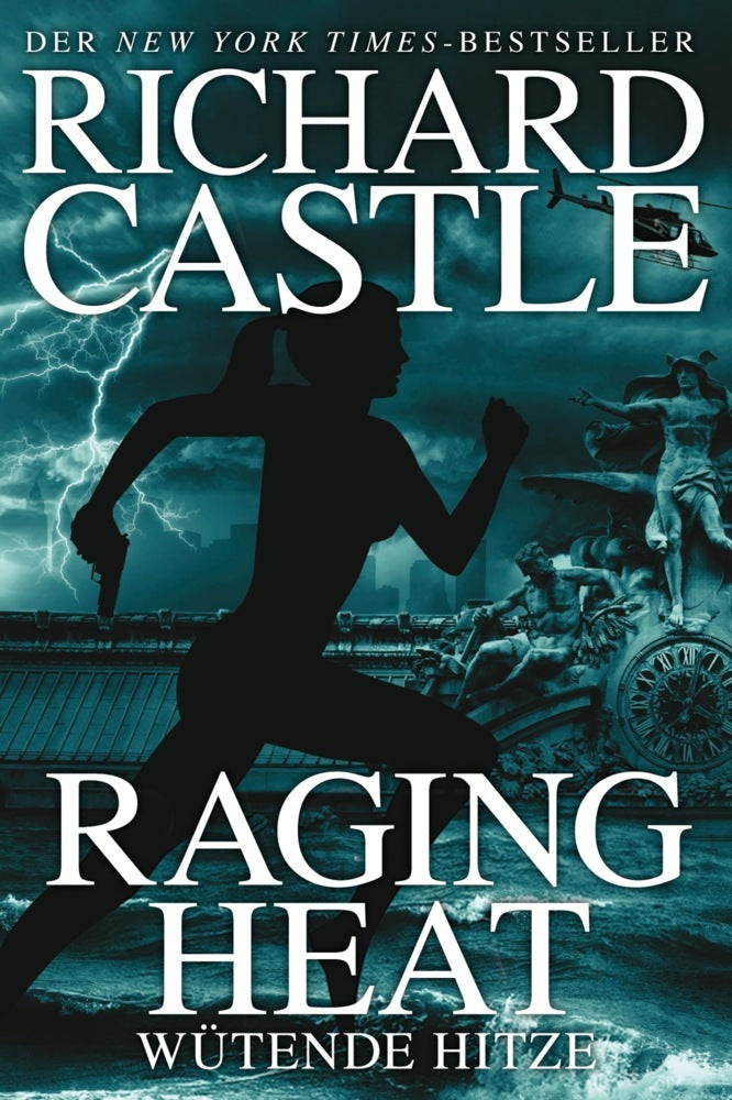 Castle 6: Raging Heat - Wütende Hitze (Richard Castle)