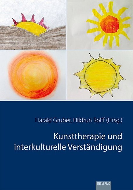 Kunsttherapie und interkulturelle Verständigung (Harald Gruber)