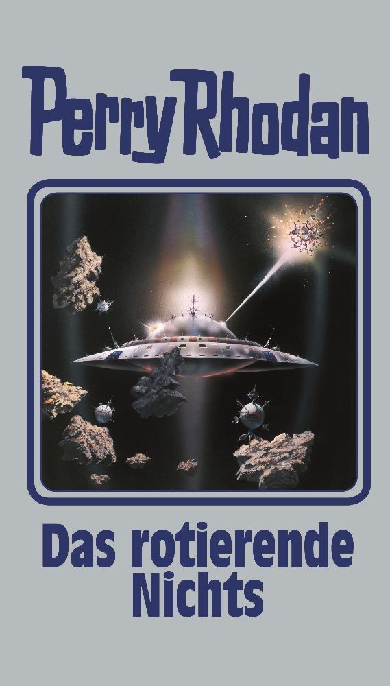 Perry Rhodan - Das rotierende Nichts (Perry Rhodan)