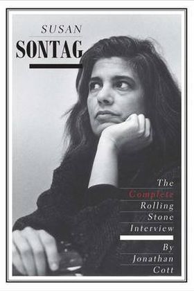 The Complete Rolling Stone Interview (Susan Sontag)