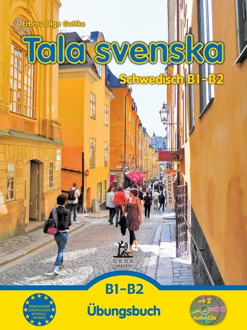 Tala svenska - Schwedisch B1-B2, m. 1 Audio-CD (Erbrou Olga Guttke)