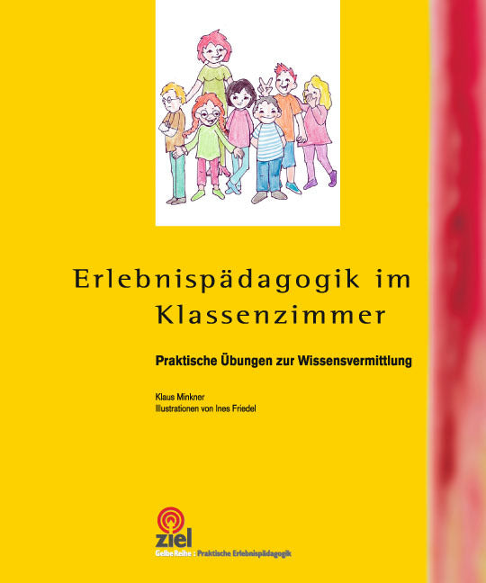 Erlebnispädagogik im Klassenzimmer (Klaus Minkner)