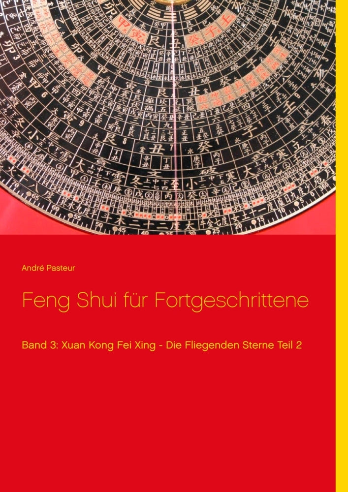 Feng Shui für Fortgeschrittene.Bd.3/2 (André Pasteur)