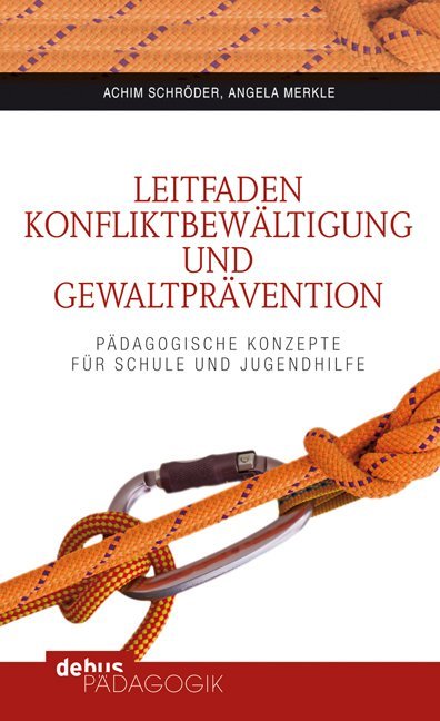 Leitfaden Konfliktbewältigung und Gewaltprävention (Achim Schröder)