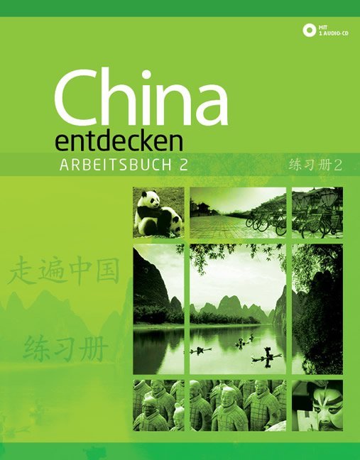 China entdecken - Arbeitsbuch 2, m. 1 Audio-CD.Bd.2 (Dan Wang)