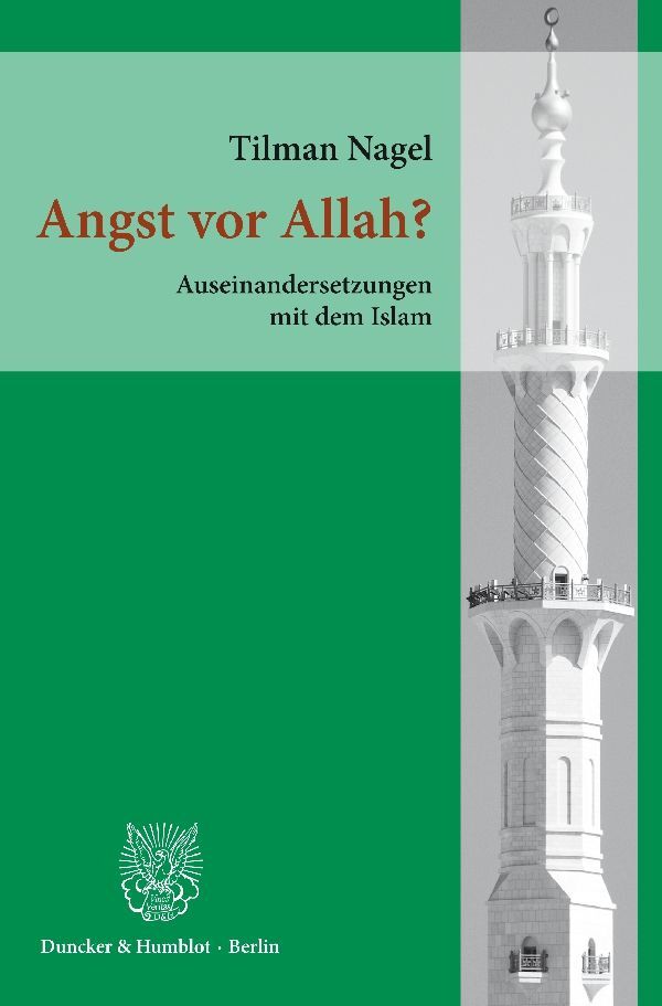 Angst vor Allah? (Tilman Nagel)