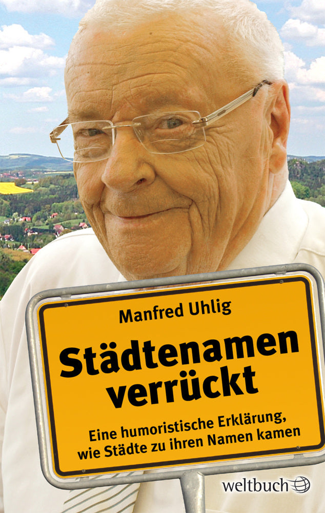 Städtenamen verrückt (Manfred Uhlig)