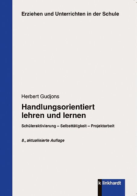 Handlungsorientiert lehren und lernen (Herbert Gudjons)