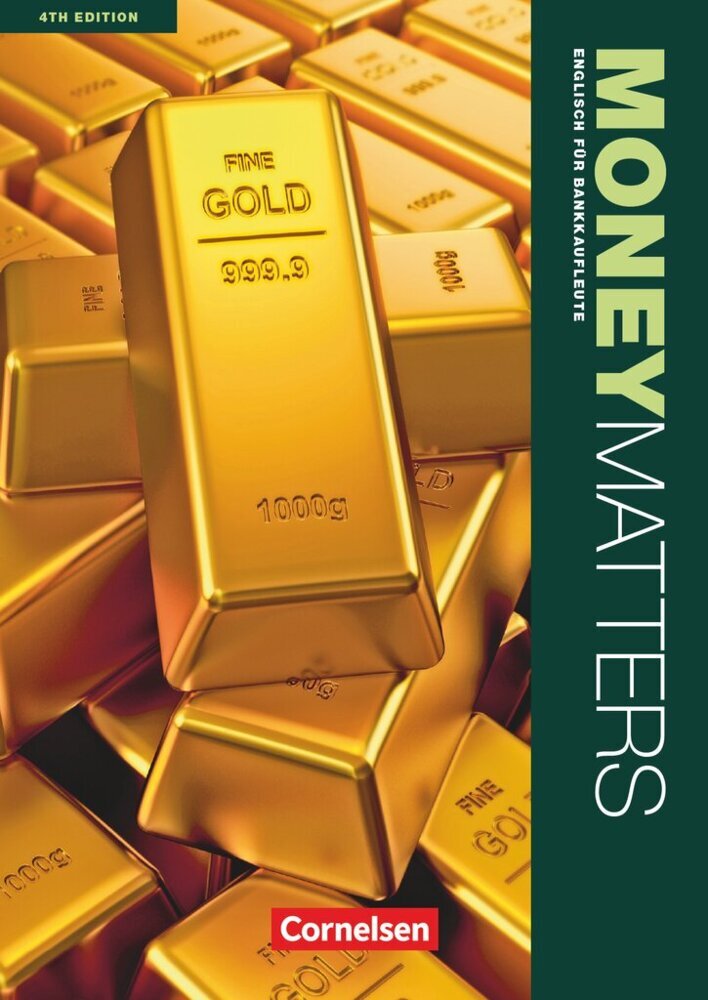 Money Matters - Englisch für Bankkaufleute - Fourth Edition - B1-Mitte B2 (Isobel E. Williams)