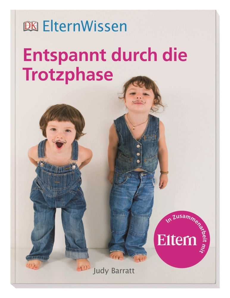 Entspannt durch die Trotzphase (Dk Verlag)