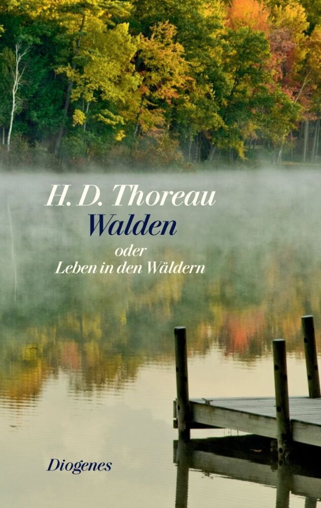 Walden oder Leben in den Wäldern (Henry David Thoreau)