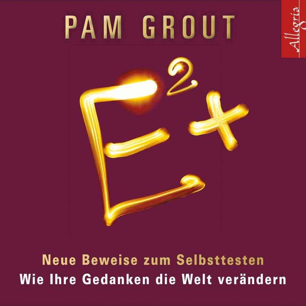 E² +, 5 Audio-CD (Pam Grout)