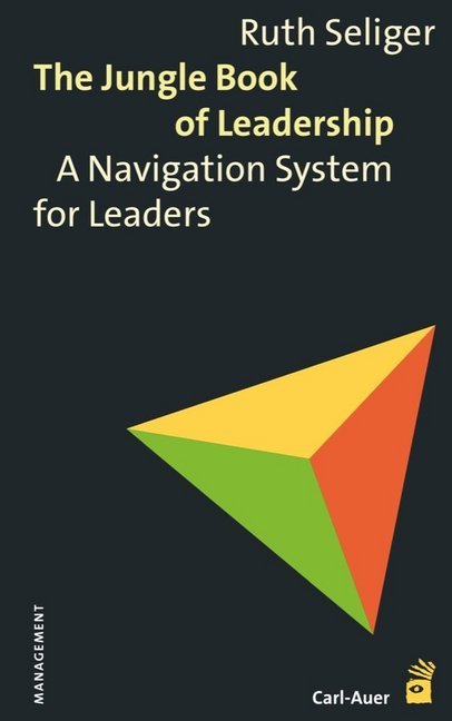 The Jungle Book of Leadership (Ruth Seliger)