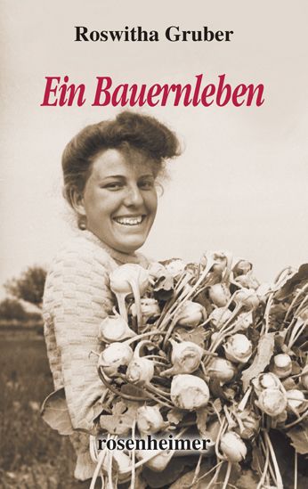 Ein Bauernleben (Roswitha Gruber)