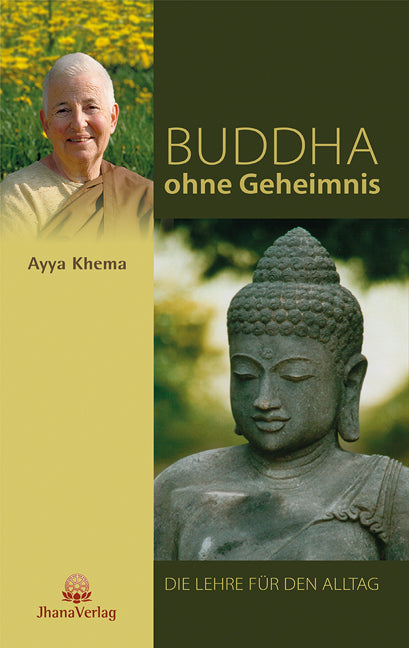 Buddha ohne Geheimnis (Ayya Khema)
