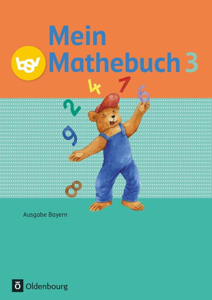 Mein Mathebuch - Ausgabe B für Bayern - 3. Jahrgangsstufe (Christiane Listl)