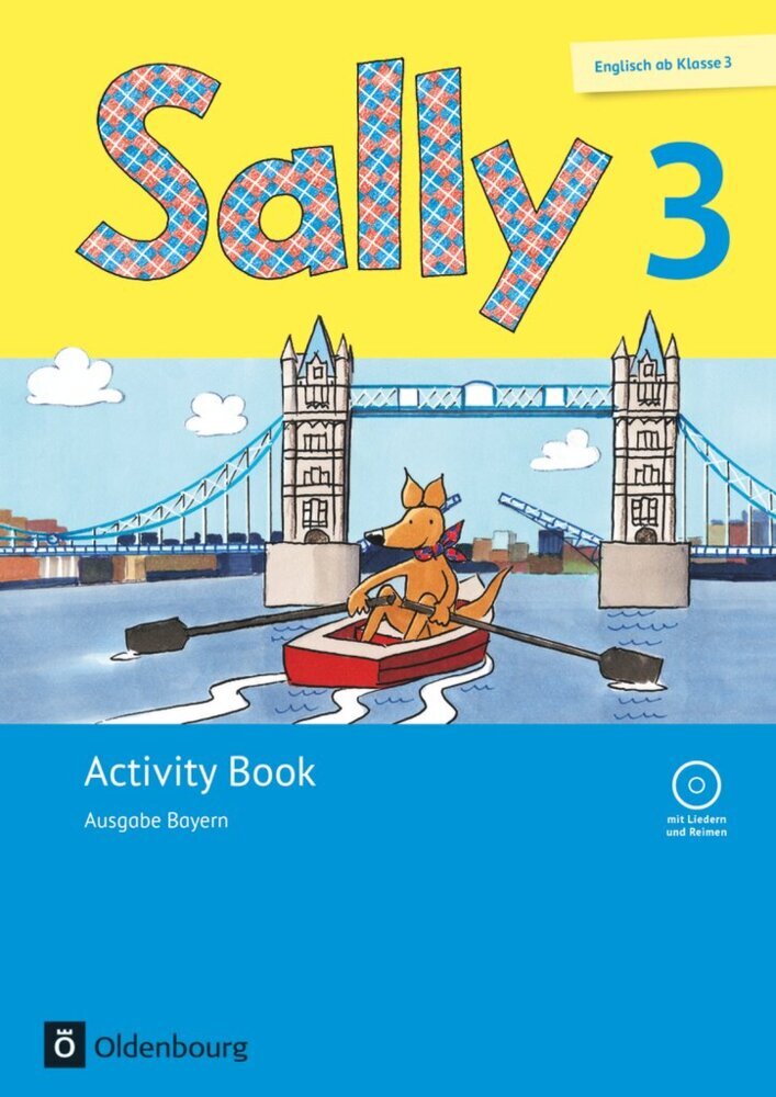 Sally - Englisch ab Klasse 3 - Ausgabe Bayern - 3. Jahrgangsstufe (Stefanie Gleixner-Weyrauch)