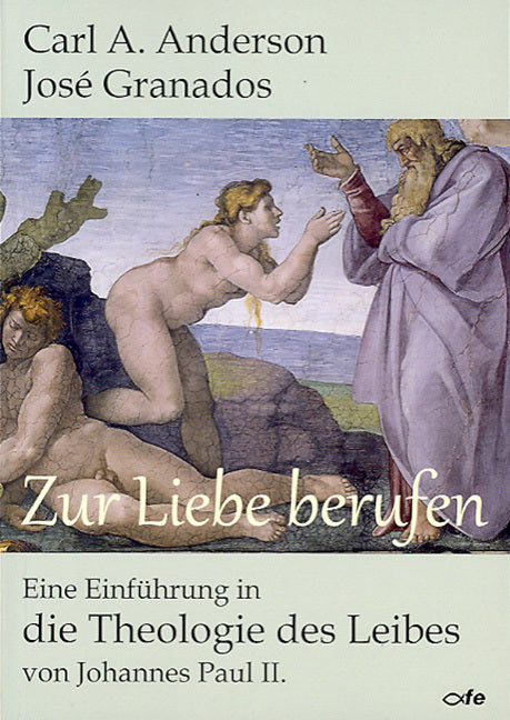 Zur Liebe berufen (Carl A. Anderson)
