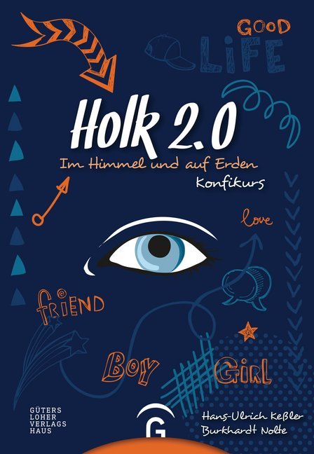 Im Himmel und auf Erden - Holk 2.0. Konfikurs (Hans-Ulrich Keßler)