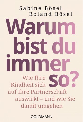 Warum bist du immer so? (Sabine Bösel)