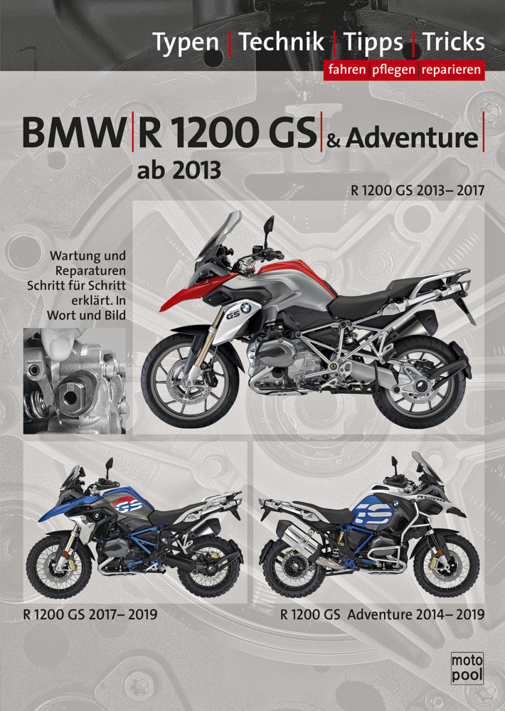 BMW R1200GS / Adventure wassergekühlt ab Baujahr 2013, Reparaturanleitung (Thomas Jung)