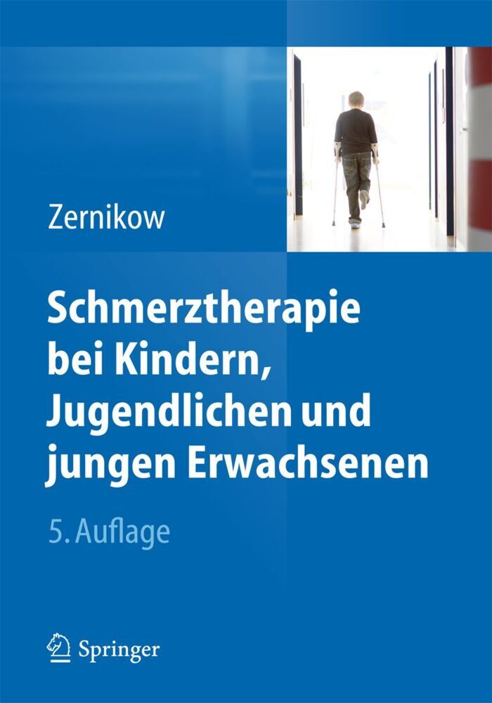 Schmerztherapie bei Kindern, Jugendlichen und jungen Erwachsenen (Boris Zernikow)