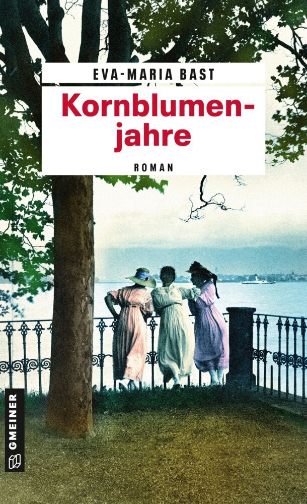 Kornblumenjahre (Eva-Maria Bast)