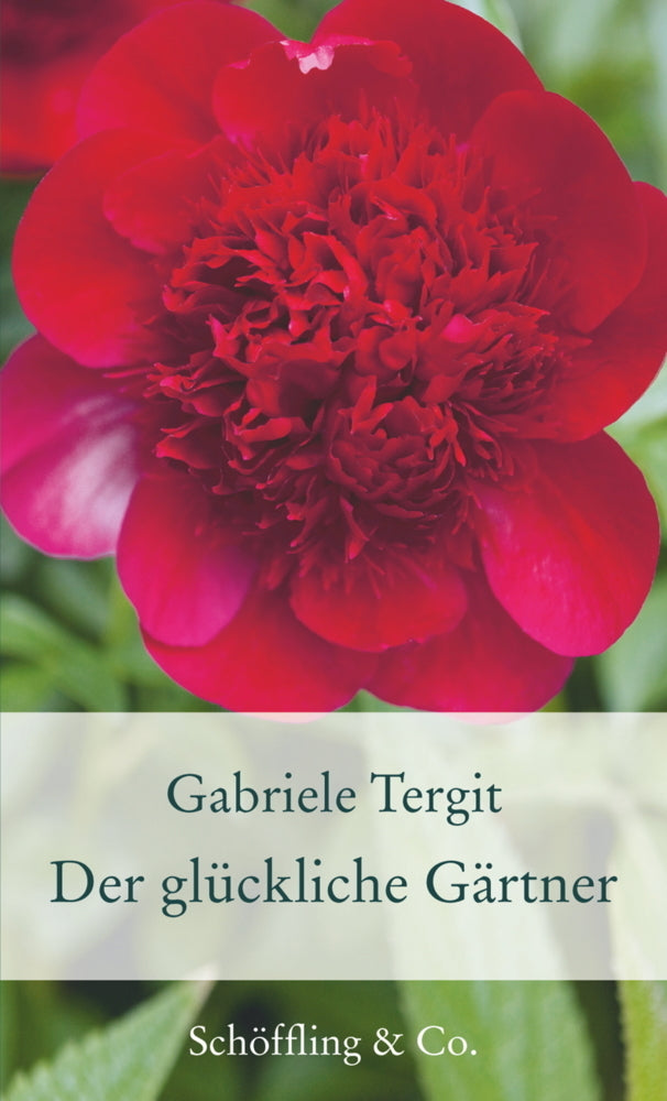 Der glückliche Gärtner (Gabriele Tergit)