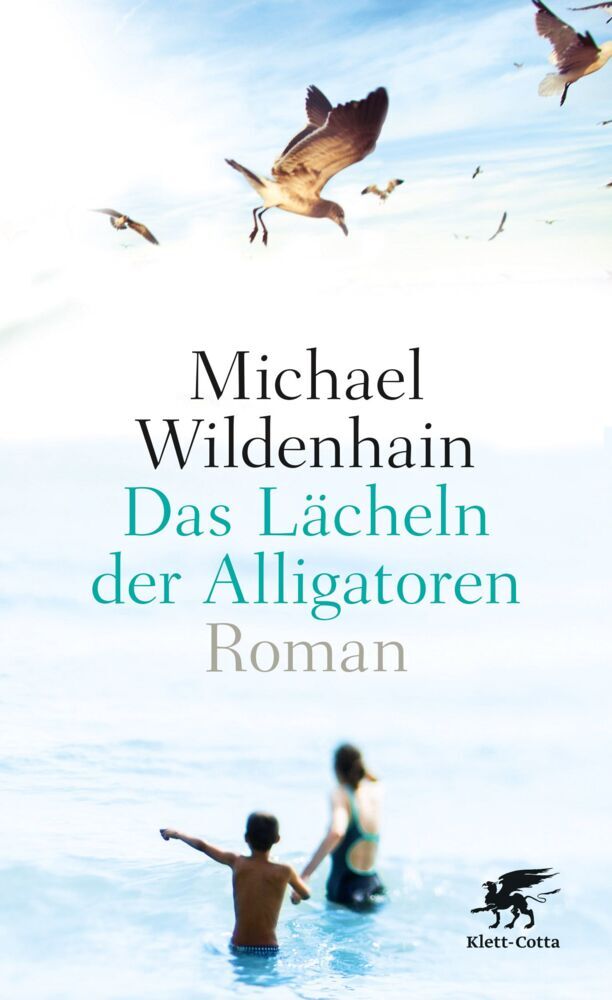 Das Lächeln der Alligatoren (Michael Wildenhain)