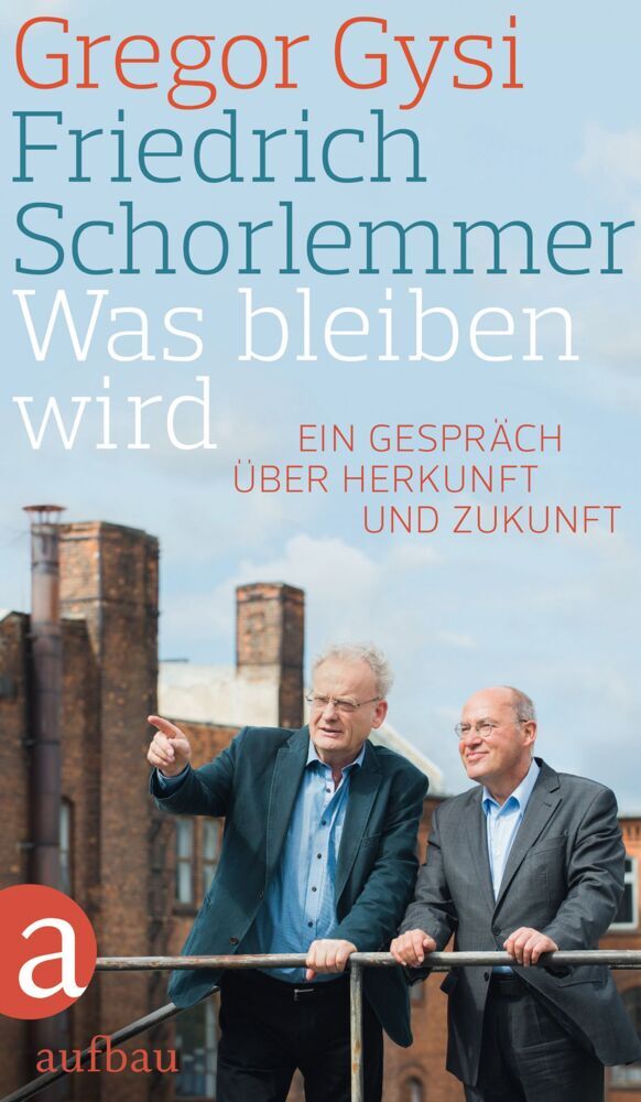 Was bleiben wird (Gregor Gysi)
