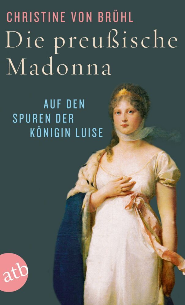 Die preußische Madonna (Christine Von Brühl)
