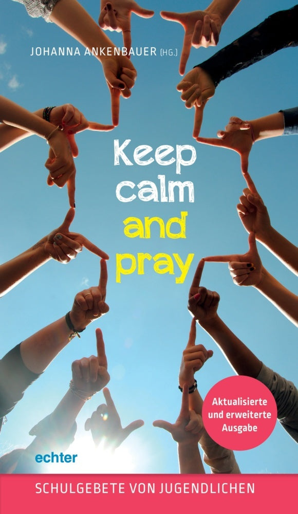 Keep calm and pray (Johanna Ankenbauer)