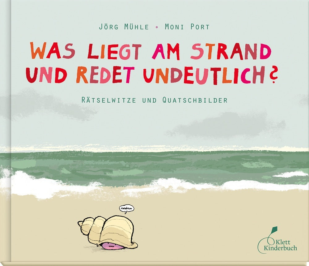 Was liegt am Strand und redet undeutlich? (Moni Port)