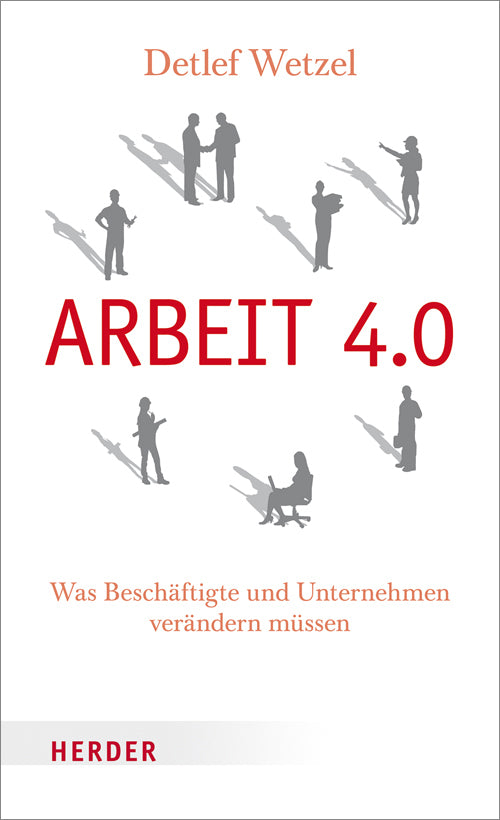 Arbeit 4.0 (Detlef Wetzel)