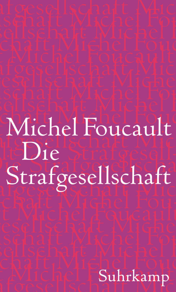 Die Strafgesellschaft (Michel Foucault)