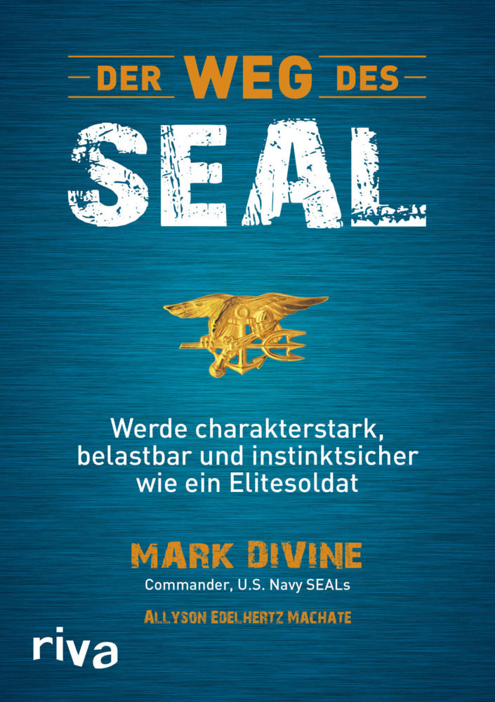 Der Weg des SEAL (Mark Divine)