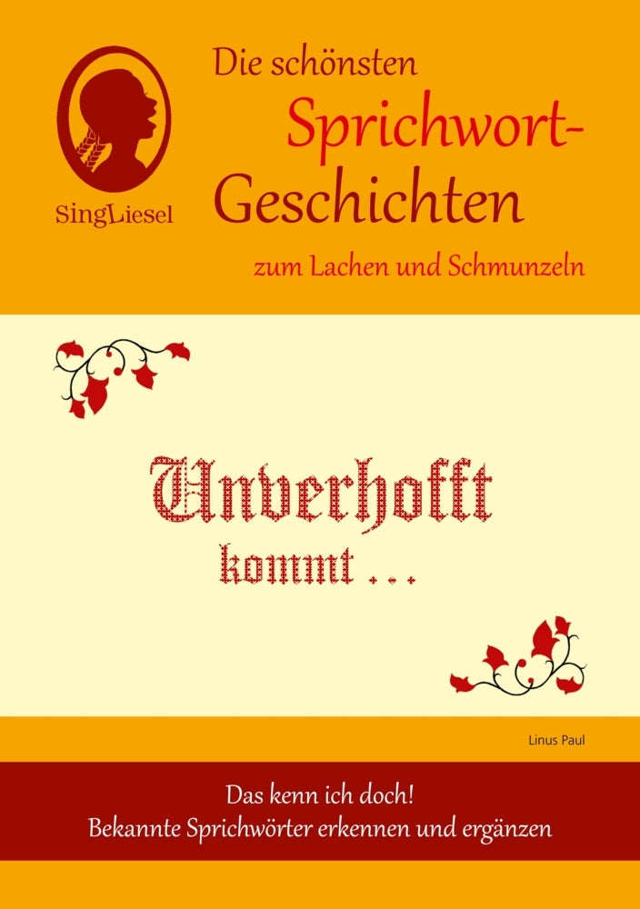 Unverhofft kommt oft. Heitere Vorlesegeschichten zum Schmunzeln für Senioren. Auch mit Demenz. (Linus Paul)