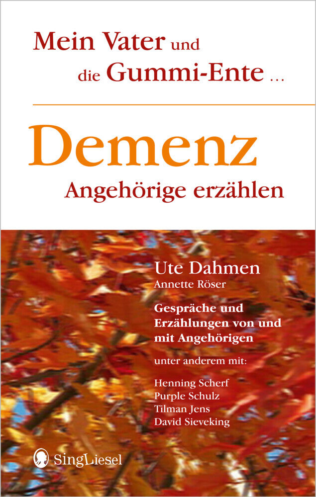 Demenz - Angehörige erzählen (Ute Dahmen)