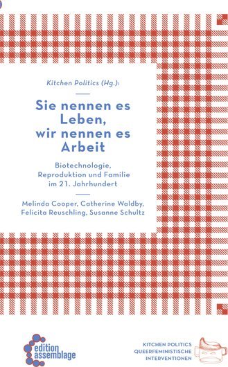 Sie nennen es Leben, wir nennen es Arbeit (Felicita Reuschling)