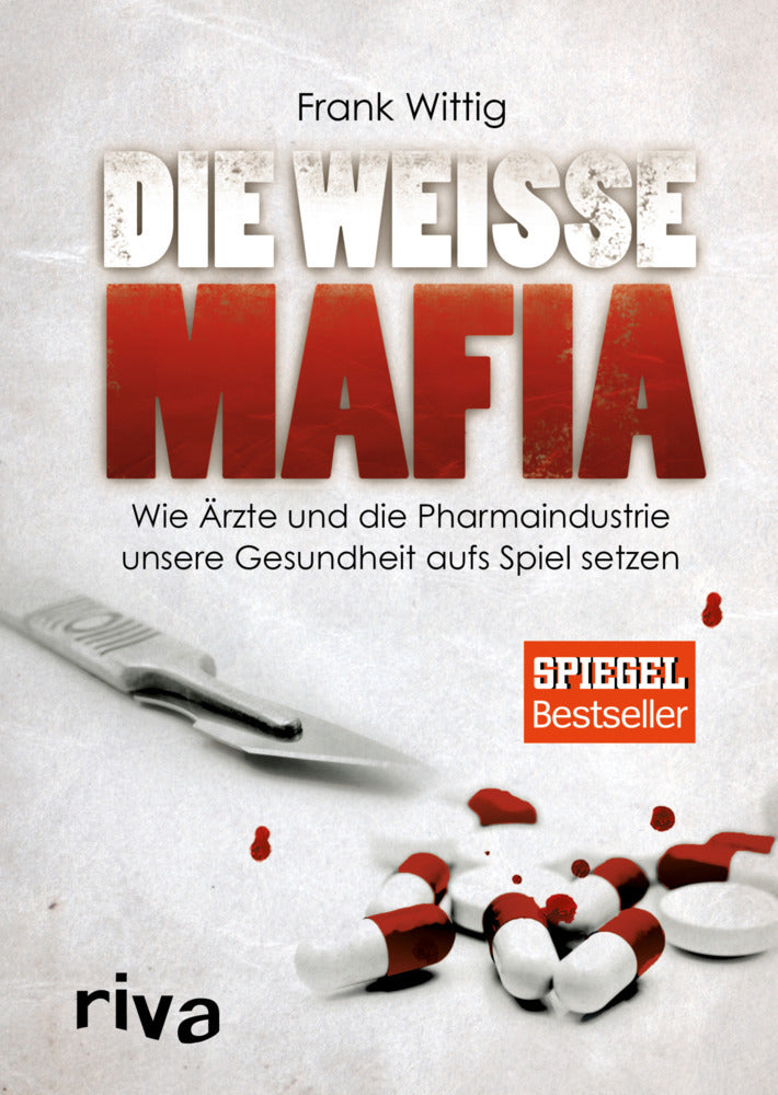 Die weiße Mafia (Frank Wittig)