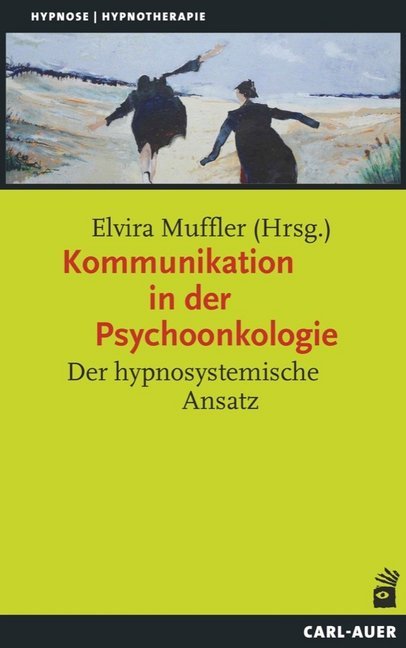 Kommunikation in der Psychoonkologie (Elvira Muffler)
