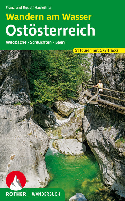 Rother Wanderbuch Wandern am Wasser Ostösterreich (Franz Hauleitner)
